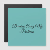 Burning Away My Problems (Front/Back)