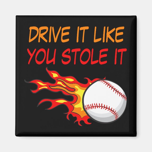 Burning Baseball in Flames with Funny Quote, Black Magnet (Front)