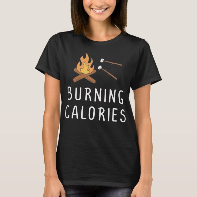 Burning Calories Campfire Marshmallows Funny Campi T-Shirt (Front)