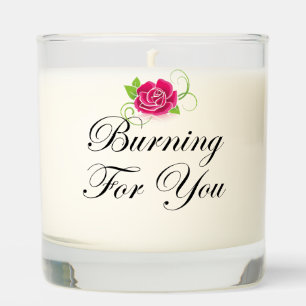Burning For You Scented Candle
