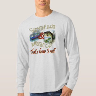 Burning Gas & Catching Bass T-Shirt