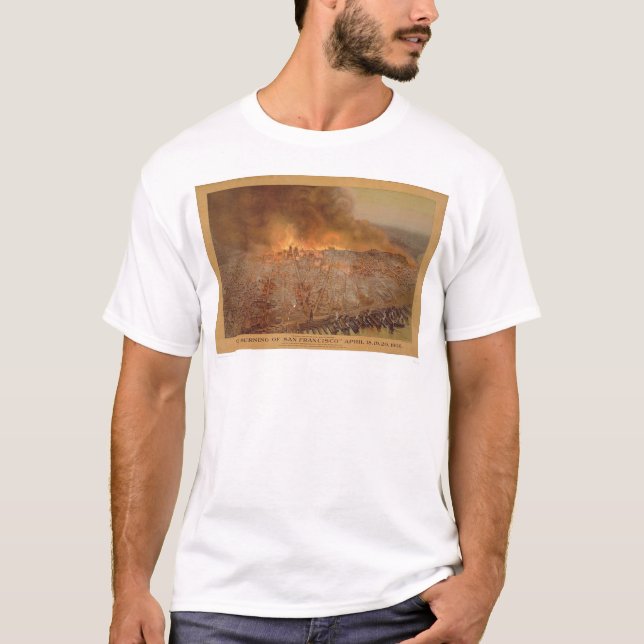Burning of San Francisco April 18-20, 1906 (1596A) T-Shirt (Front)