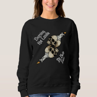 Burning the Candle at Both Ends Sweatshirt