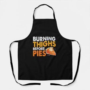 Burning Thighs Before Pies Thanksgiving Pumpkin Pi Apron