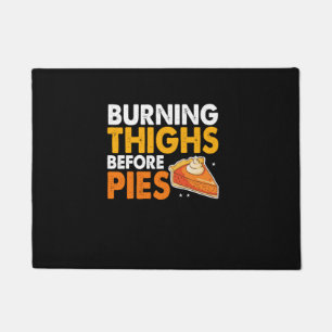 Burning Thighs Before Pies Thanksgiving Pumpkin Pi Doormat