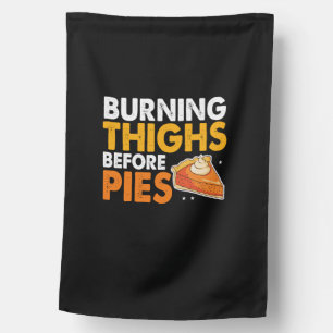 Burning Thighs Before Pies Thanksgiving Pumpkin Pi House Flag