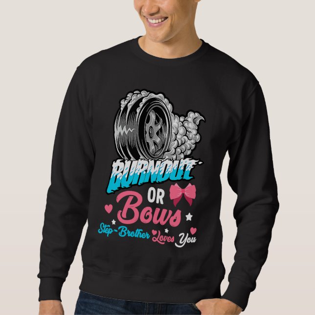 Burnout or Bows Gender Reveal Baby Announcement St Sweatshirt (Front)