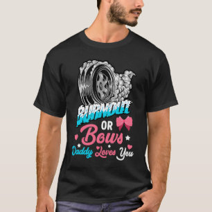 Burnout or Bows Gender Reveal Baby Party Announcem T-Shirt