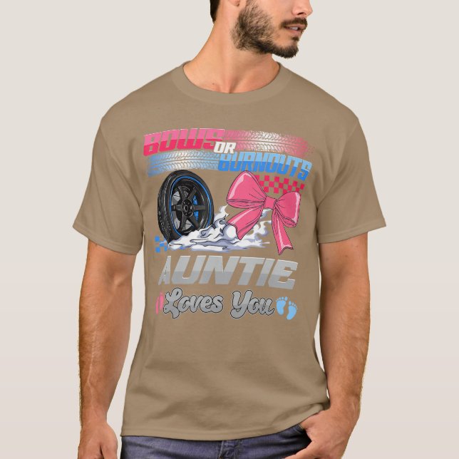 Burnouts Or Bows Auntie Loves You Gender Reveal Fa T-Shirt (Front)