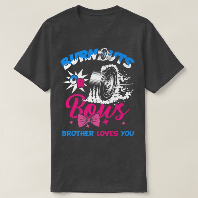 Burnouts or Bows Gender Reveal Baby Party Announce T-Shirt (Design Front)
