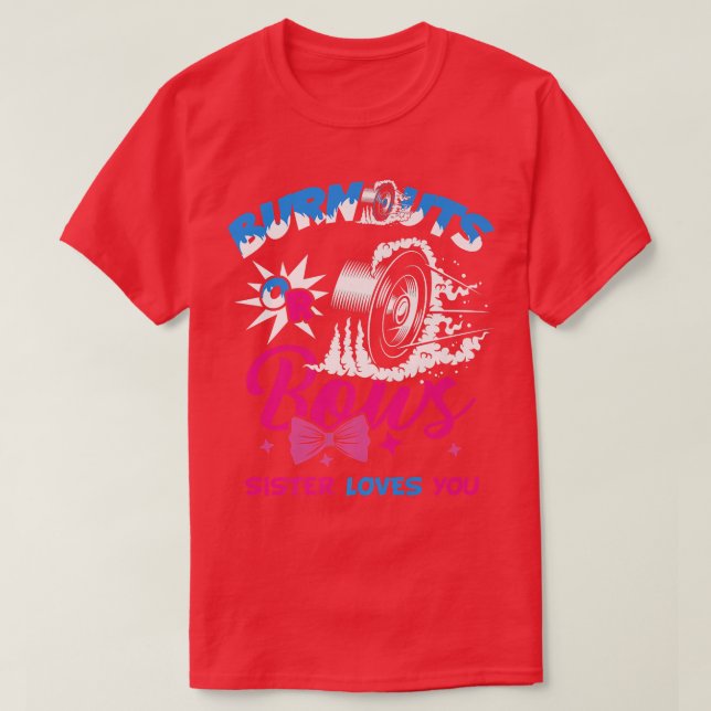 Burnouts or Bows Gender Reveal Baby Party Announce T-Shirt (Design Front)