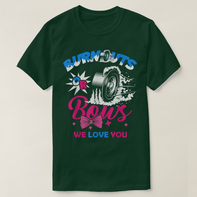 Burnouts or Bows Gender Reveal Baby Party Announce T-Shirt (Design Front)