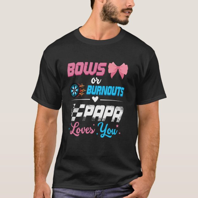 Burnouts Or Bows Gender Reveal Party Announcement  T-Shirt (Front)
