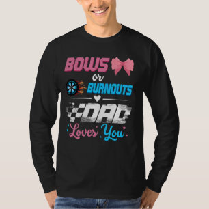 Burnouts Or Bows Gender Reveal Party Announcement T-Shirt