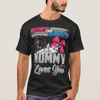 Burnouts Or Bows Gender Reveal Party Announcement  T-Shirt