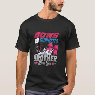 burnouts or bows gender reveal Party Announcement T-Shirt