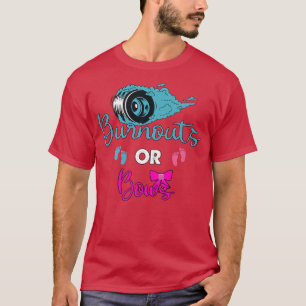 Burnouts or Bows Gender Reveal party Idea for mom  T-Shirt