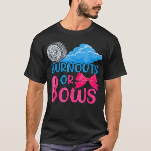 Burnouts or Bows Gender Reveal party Idea for or T_Shirt