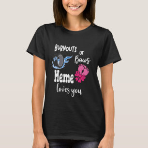 Burnouts or Bows Meme Loves You Special Grandma T-Shirt