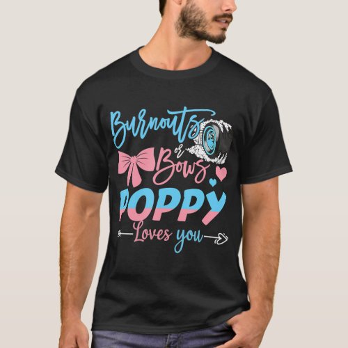 Burnouts Or Bows Poppy Loves You Gender Reveal 	 T_Shirt