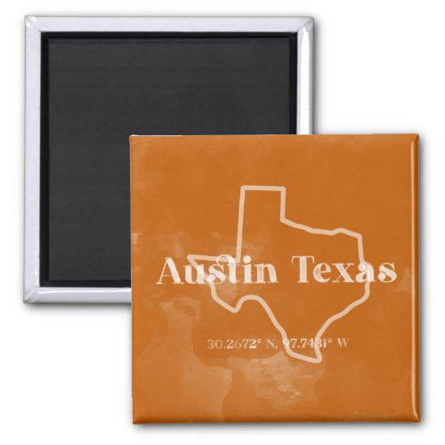 Burnt Orange Austin Texas Magnet