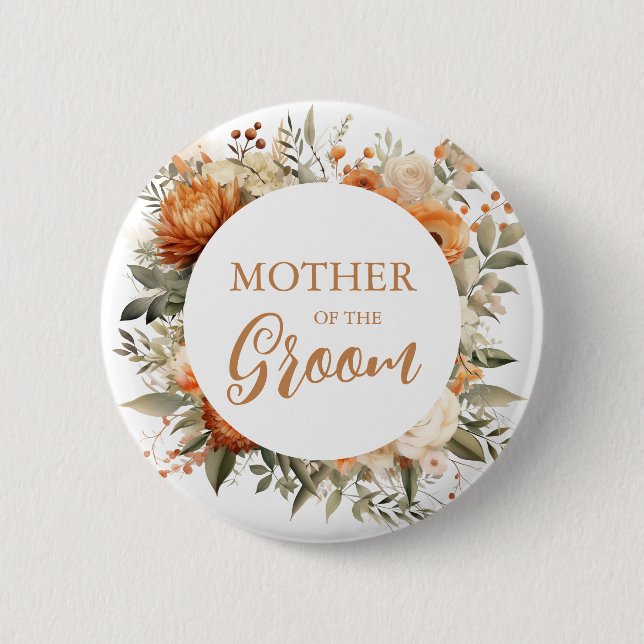 Burnt Orange Fall Floral Mother Of The Groom Button (Front)