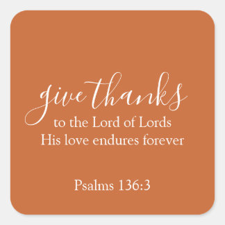 Burnt Orange Give Thanks Religious Thanksgiving Square Sticker