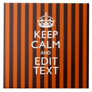 Burnt Orange Personalize This Keep Calm Accent Ceramic Tile