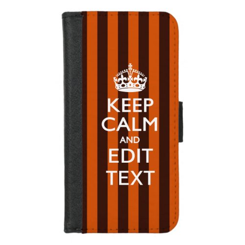 Burnt Orange Personalize This Keep Calm Classic iPhone 87 Wallet Case