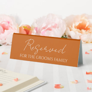Burnt Orange Reserved for Groom's Family Wedding Table Tent