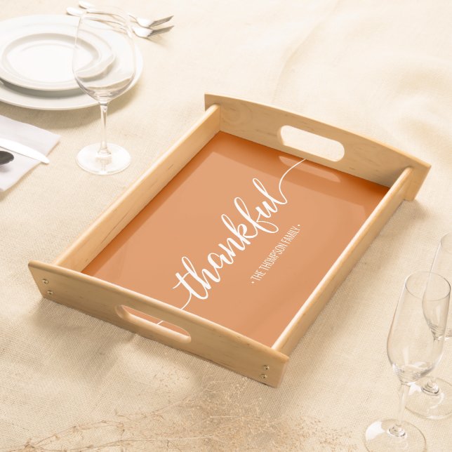 Burnt orange Thanksgiving Thankful Script  Serving Tray (Front)