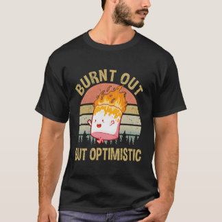 Burnt Out But Optimistic - Retro Vintage Sunset T-Shirt