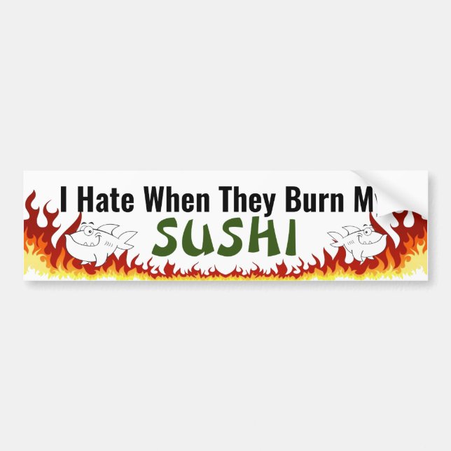 Burnt Sushi  Bumper Sticker (Front)