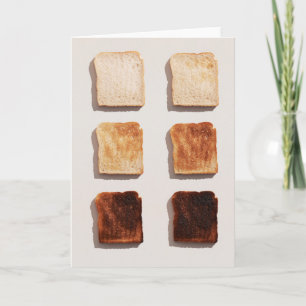 Burnt Toast Card