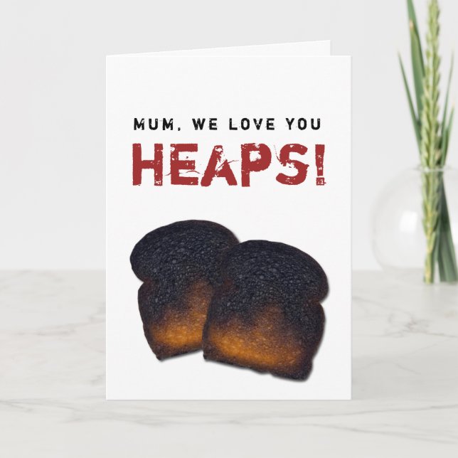 Burnt toast Mother’s Day card (Front)