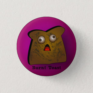 Burnt Toast Official Button