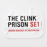 the clink prison  Burp Cloth