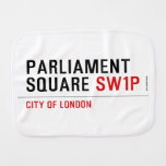 parliament square  Burp Cloth