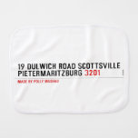  19 dulwich road scottsville  pietermaritzburg  Burp Cloth