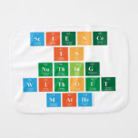Science 
 Is
 Nothing
 Without
 Maths  Burp Cloth