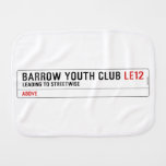 BARROW YOUTH CLUB  Burp Cloth
