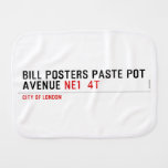 Bill posters paste pot  Avenue  Burp Cloth