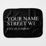 Your Name Street  Burp Cloth