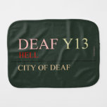deaf  Burp Cloth