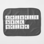 Periodic
 Table
 Writer  Burp Cloth
