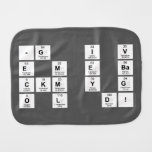 -g  i v
 E m e ba
 Ckm y g
 O l  d!  Burp Cloth
