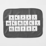 Happy
 Birthday
 Allison  Burp Cloth