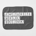 Periodic
 Table
 Writer  Burp Cloth