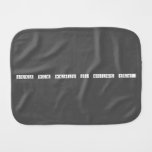 Keep Calm Geminis the sexiest sign.   Burp Cloth
