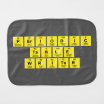 Periodic
 Table
 Writer  Burp Cloth